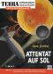 [Terra Sonderband 01] • Attentat auf Sol